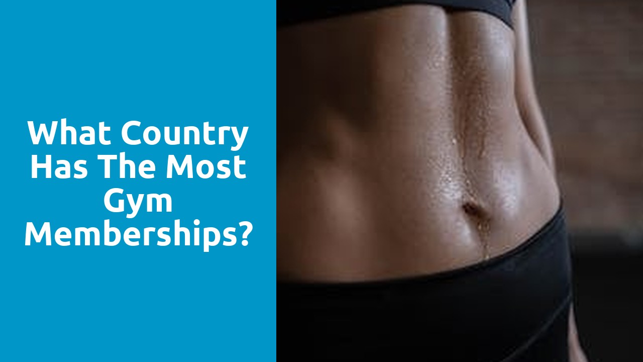 What country has the most gym memberships?