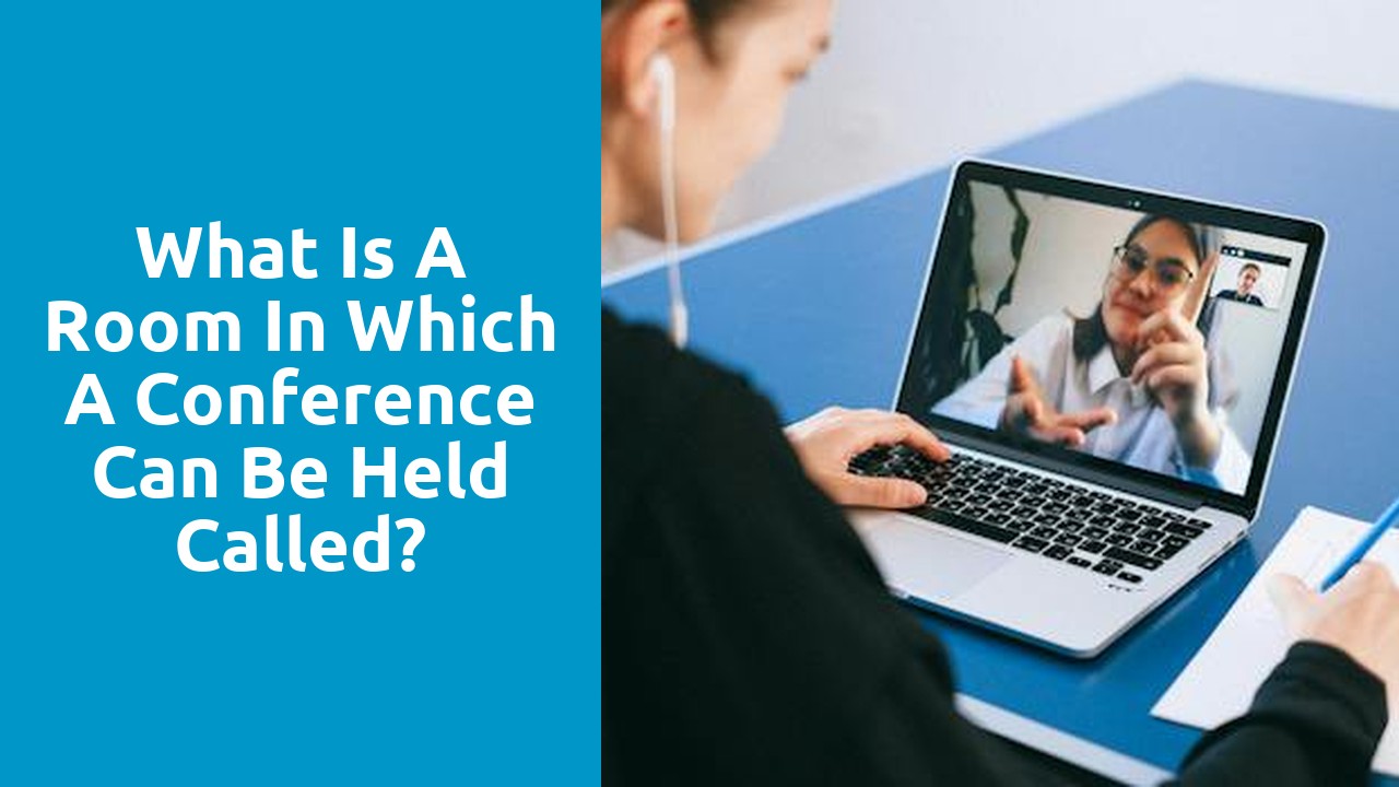 What is a room in which a conference can be held called?