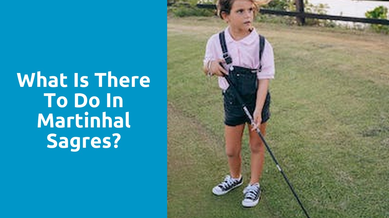 What is there to do in Martinhal Sagres?